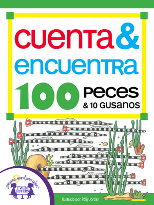 cover image of Cuenta & Encuentra 100 Peces y 10 Gusanos